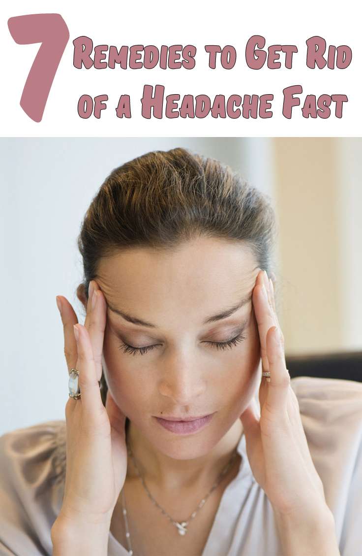 7 Remedies to Get Rid of a Headache Fast