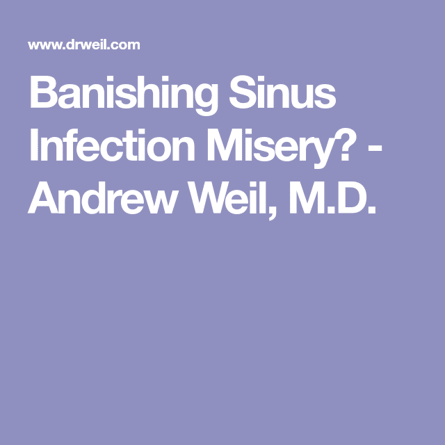 Banishing Sinus Infection Misery?