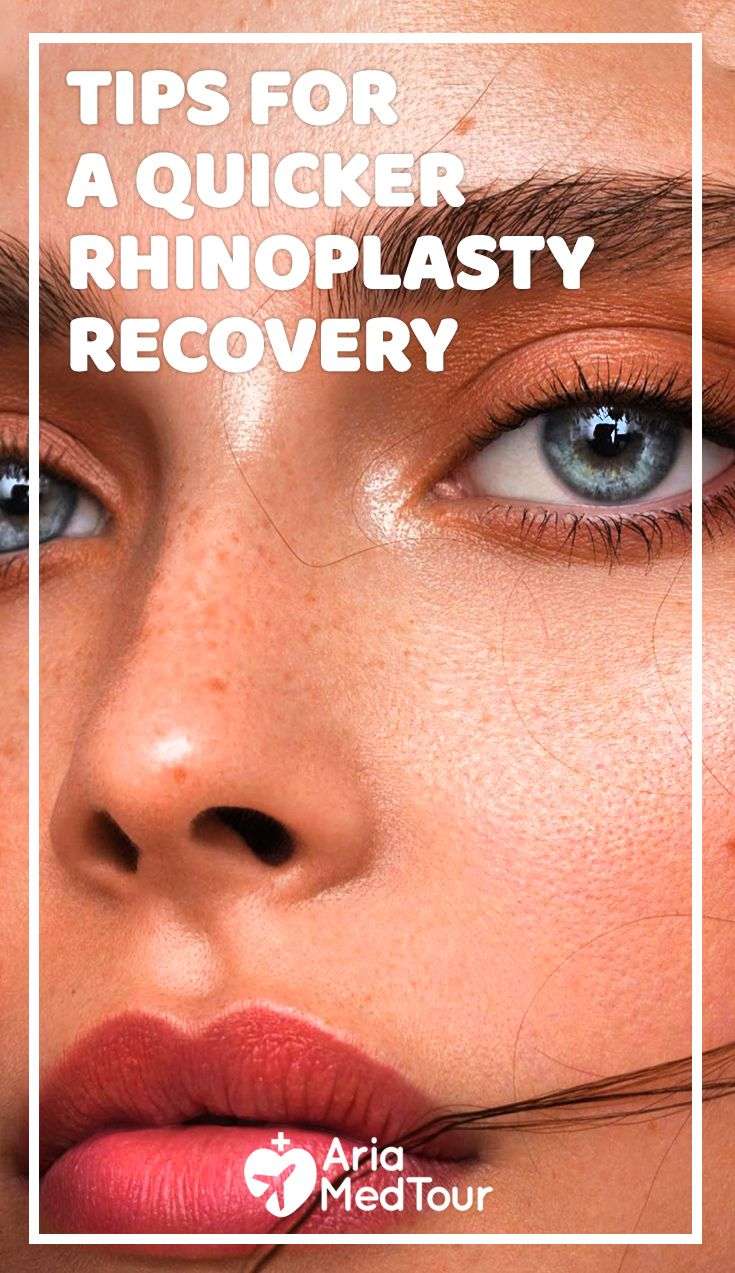 Follow these steps for a quick Rhinoplasty Recovery