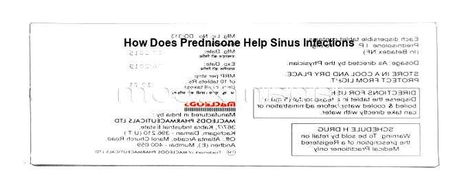 How does prednisone help a sinus infection, prednisone and ...