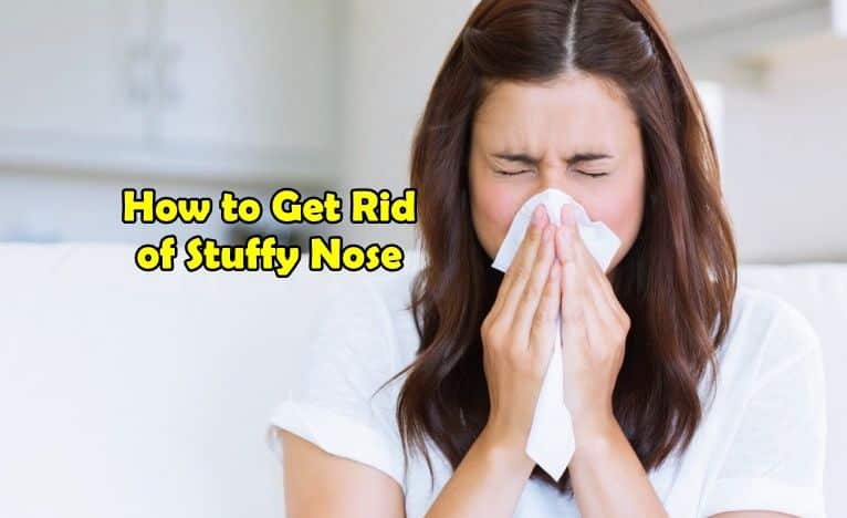 How to Get Rid of a Stuffy Nose