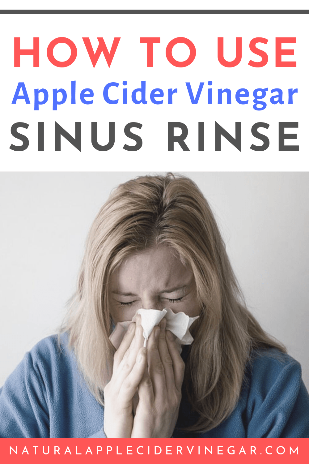 How to Quickly Relieve a Sinus Infection with an ACV Rinse