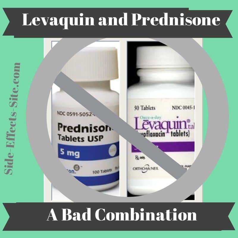 Levaquin and Prednisone are a Dangerous and Risky Combination ...