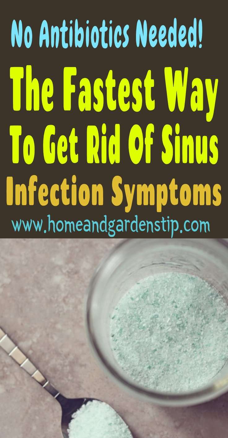 No Antibiotics Needed! The Fastest Way To Get Rid Of Sinus ...