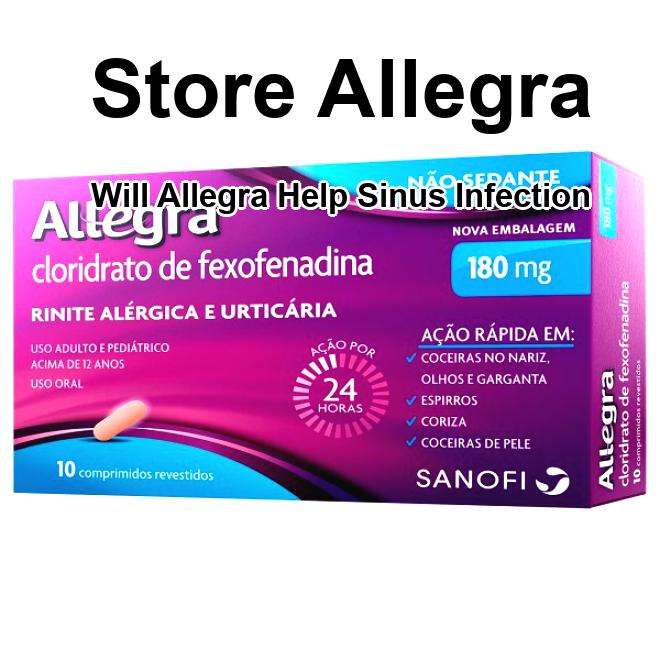 Will allegra help sinus infection, will allegra help sinus infection ...